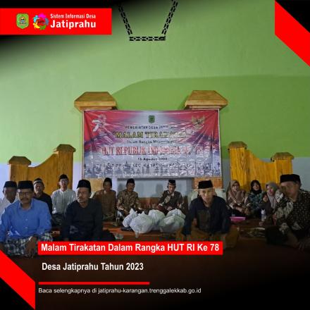MALAM TIRAKATAN PERINGATAN HUT RI KE - 78